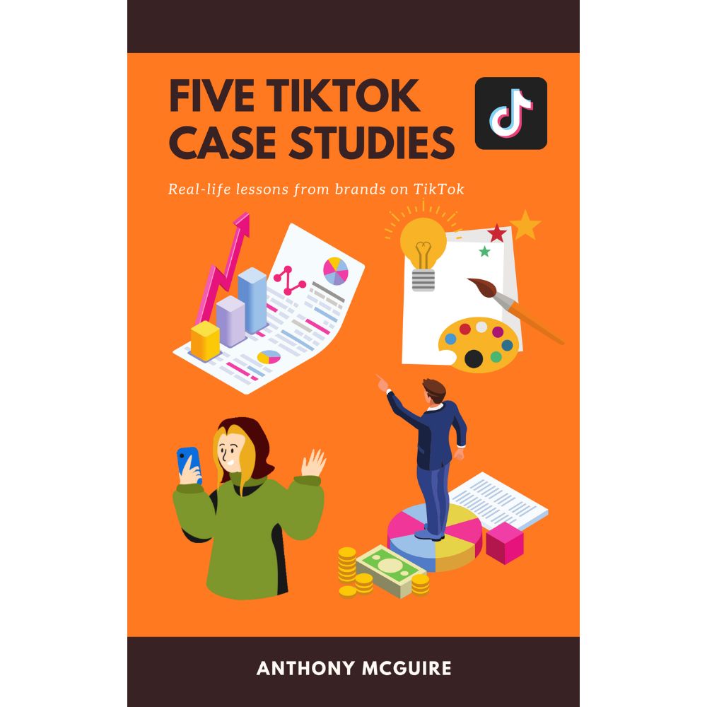 TikTok Marketing & Advertising 101 by Anthony McGuire - Image 2