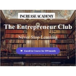 The Entrepreneur Club by Sean Vosler, Increase Academy