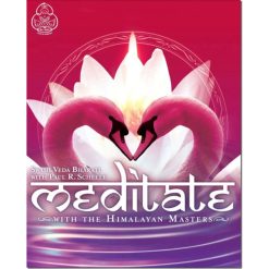 Meditate with the Himalayan Masters by Paul R. Scheele
