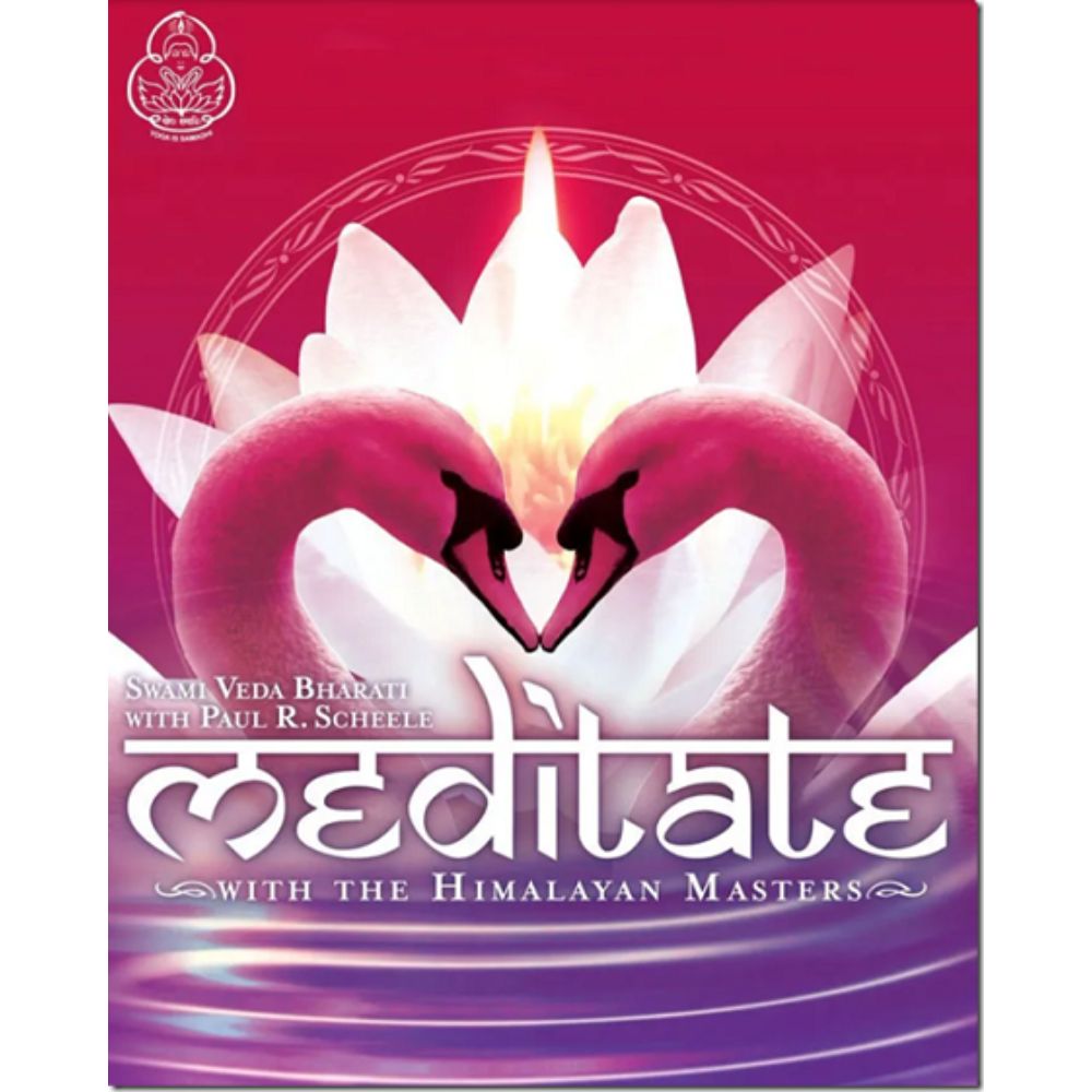 Meditate with the Himalayan Masters by Paul R. Scheele