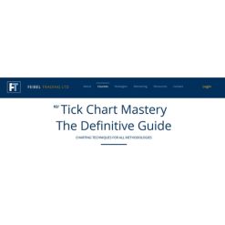 Tick Chart Mastery by Feibel Trading