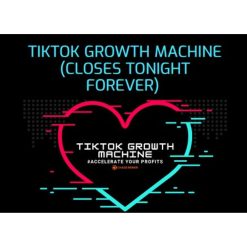 TikTok Growth Machine by Chase Reiner