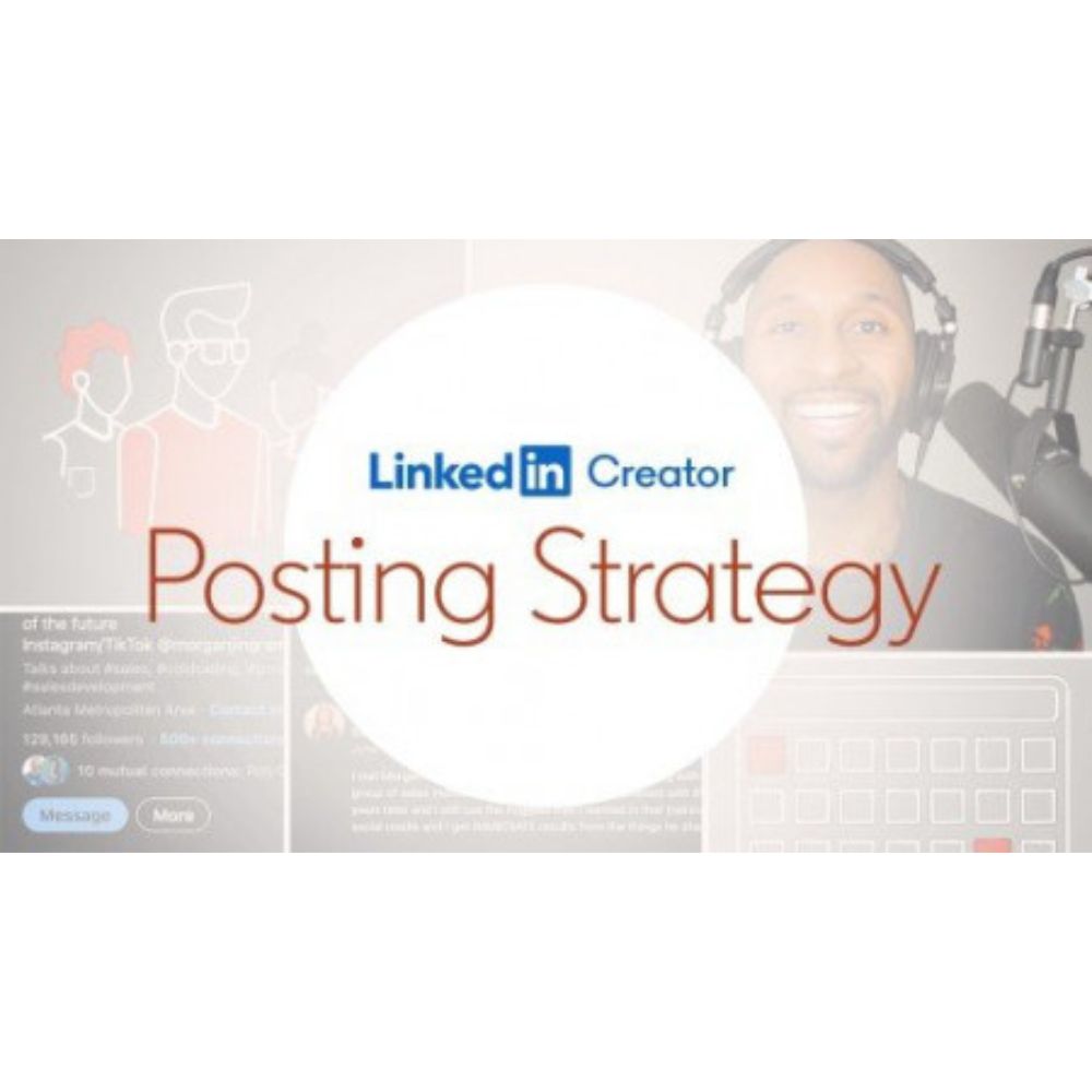 LinkedIn Creator Posting Strategy