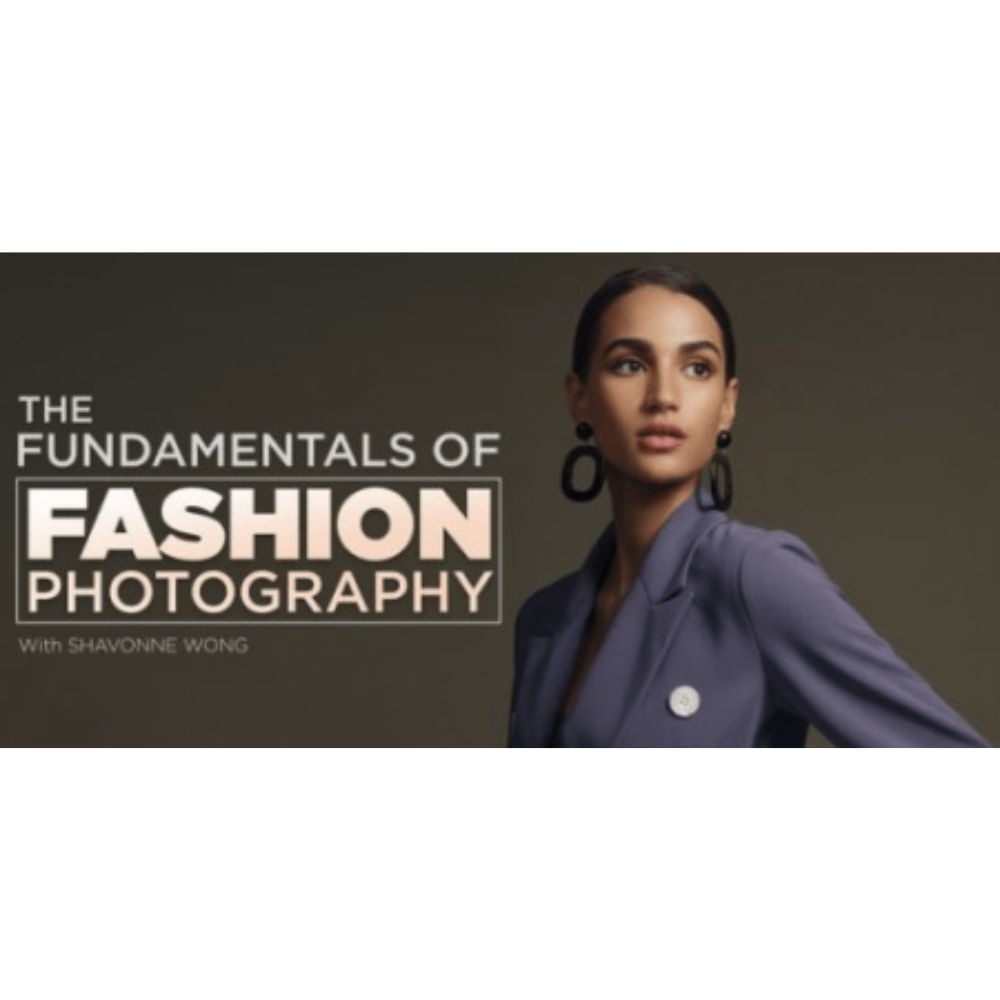 The Fundamentals Of Fashion Photography by Shavonne Wong, Fstoppers
