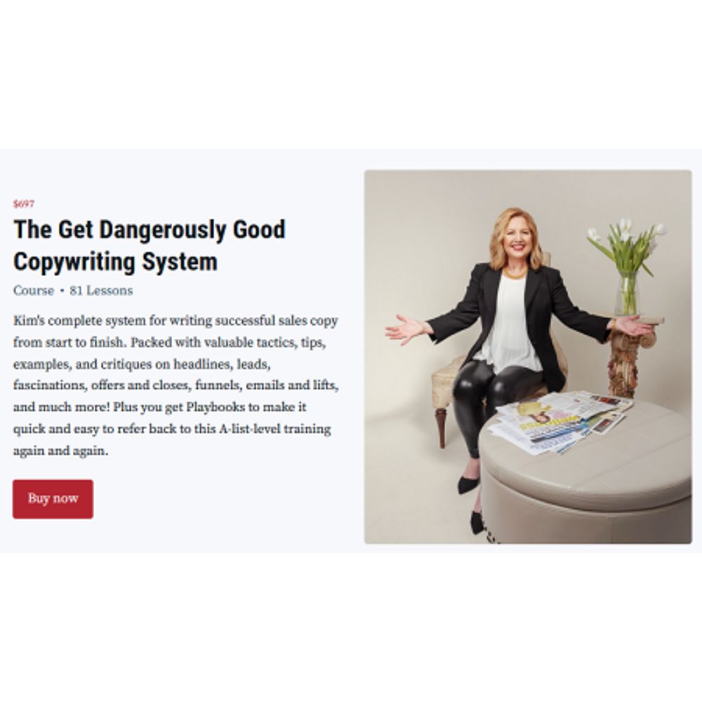 The Get Dangerously Good Copywriting System by Kim Krause Schwalm