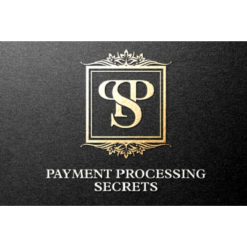 Payment Processing Secrets by Adil Maf