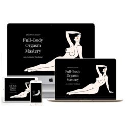 Full-Body Orgasm Mastery by Adina Rivers
