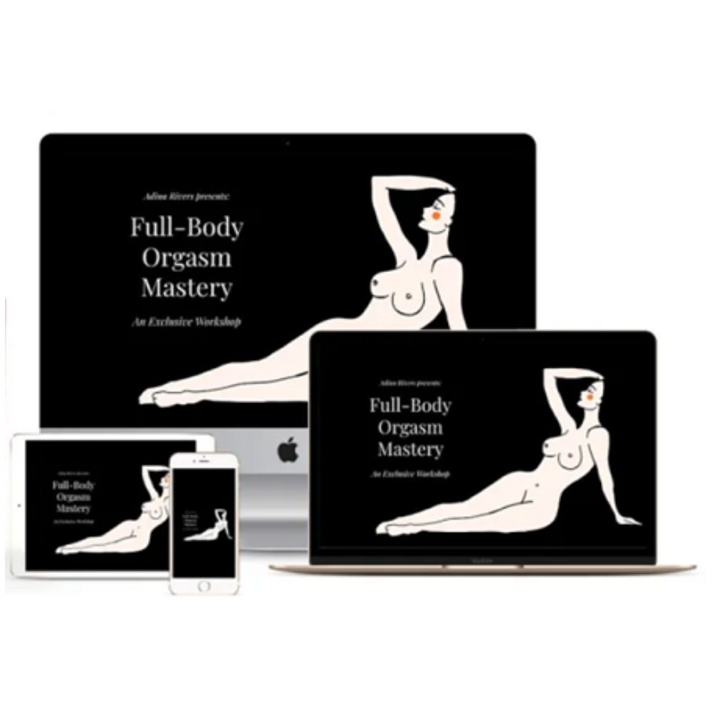 Full-Body Orgasm Mastery by Adina Rivers