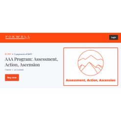 AAA Program: Assessment, Action, Ascension by Andrew Foxwell