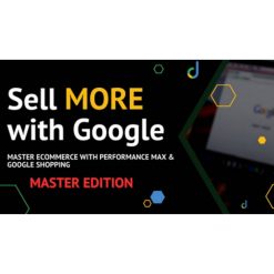 Sell More With Google by Define Digital Academy