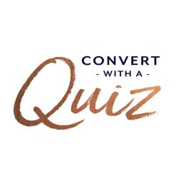Convert with a Quiz by Kaye Putnam