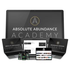 Absolute Abundance Academy (Cohort) by Justin C Scott