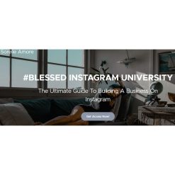 BLESSED INSTAGRAM UNIVERSITY by Sorelle Amore