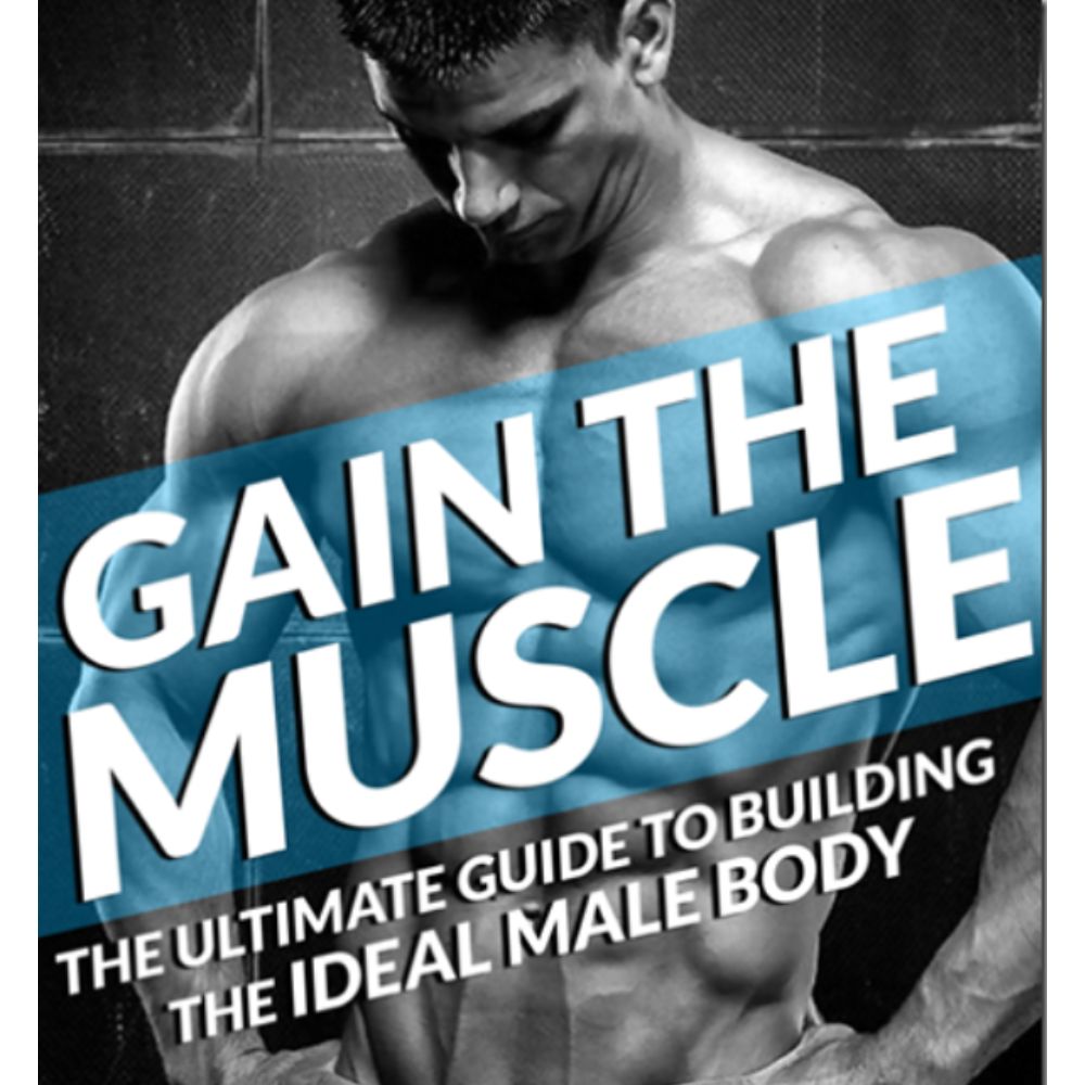 Gain The Muscle by Trent McCloskey