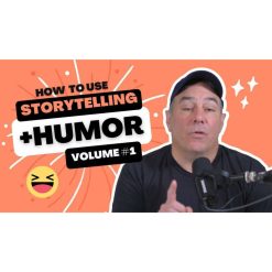 Storytelling Humor (Volum #1) by Matthew Dicks