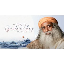 A Yogi’s Guide to Joy by Sadhguru