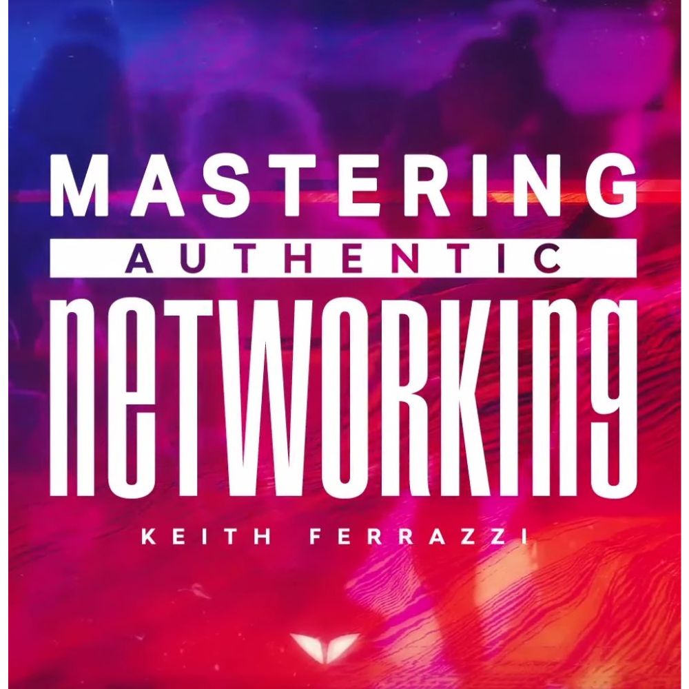 Mastering Authentic Networking - Image 3