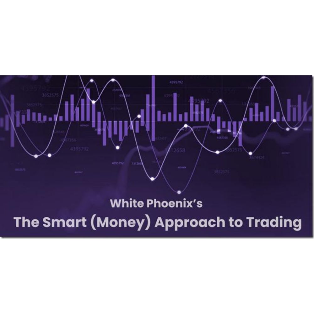 White Phoenix’s The Smart (Money) Approach to Trading by Jayson Casper
