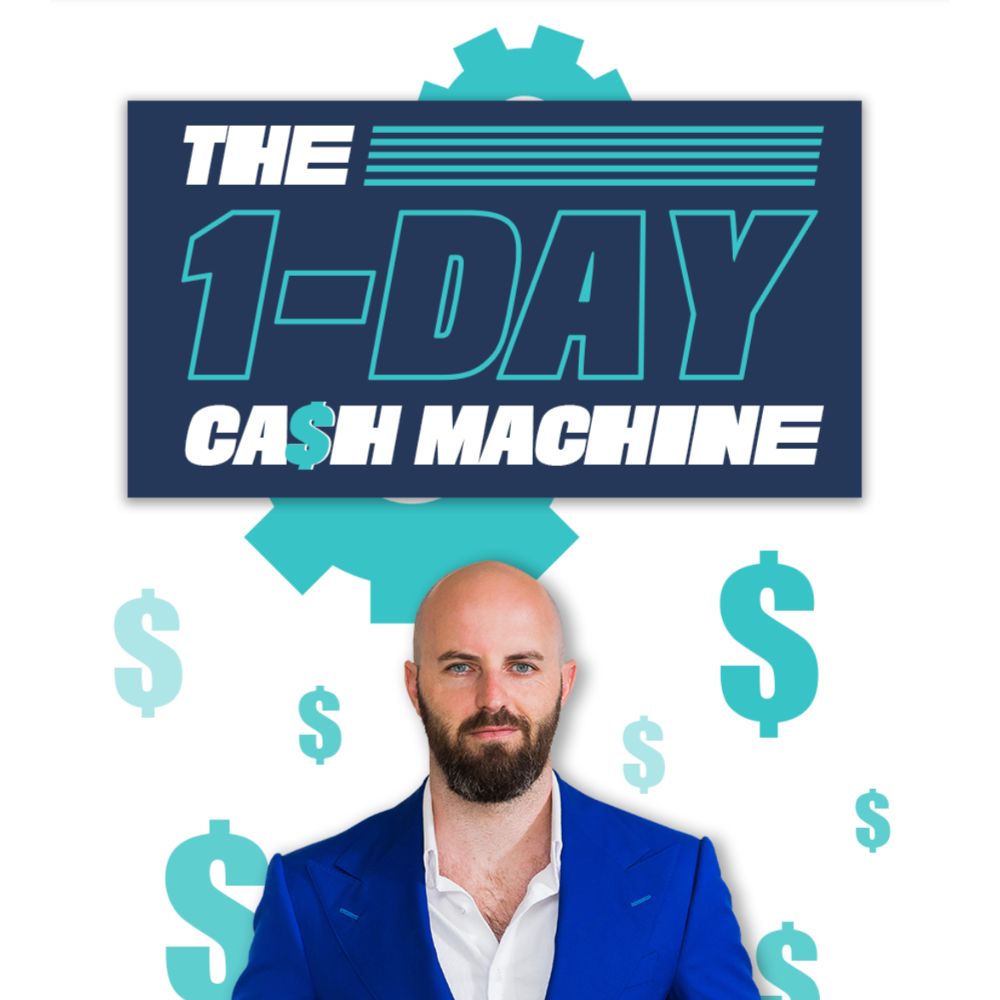 The 1-Day Cash Machine by Justing Goff