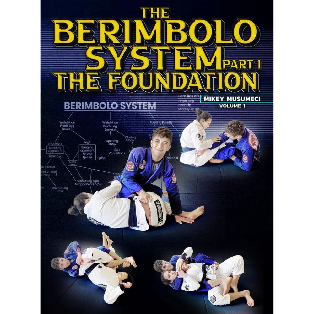 The Berimbolo System Part 1: The Foundation by Mikey Musumeci