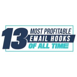 13 Most Profitable Email Hooks Of All Time by Justin Goff