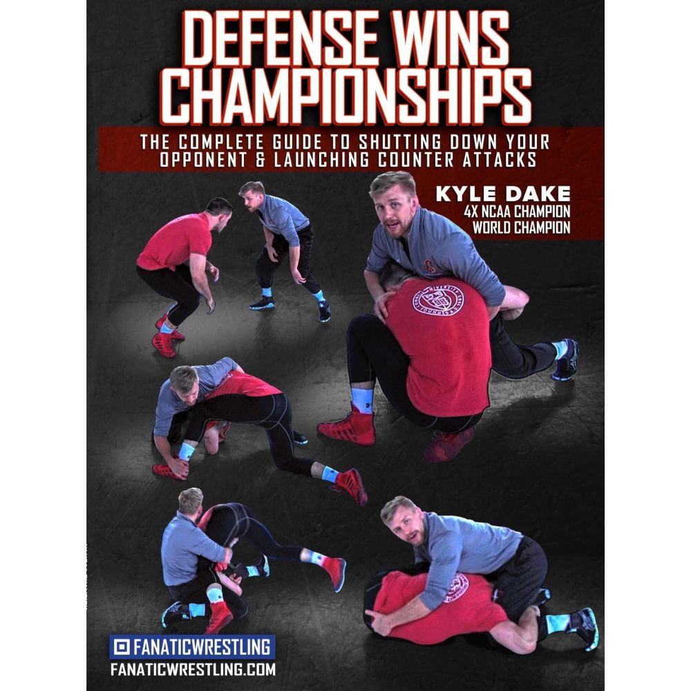 Defense Wins Championships by Kyle Dake