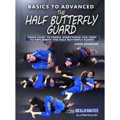 Basics To Advanced: The Half Butterfly Guard by Aaron Benzrihem