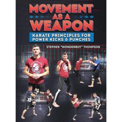 Movement As A Weapon by Stephen Thompson