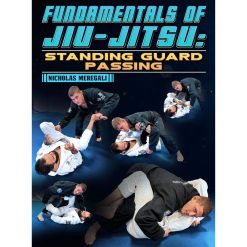 Fundamentals Of Jiu-Jitsu: Standing Guard Passing by Nicholas Meregali