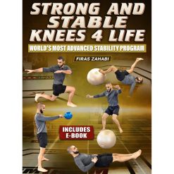 Strong And Stable Knees For Life by Firas Zahabi