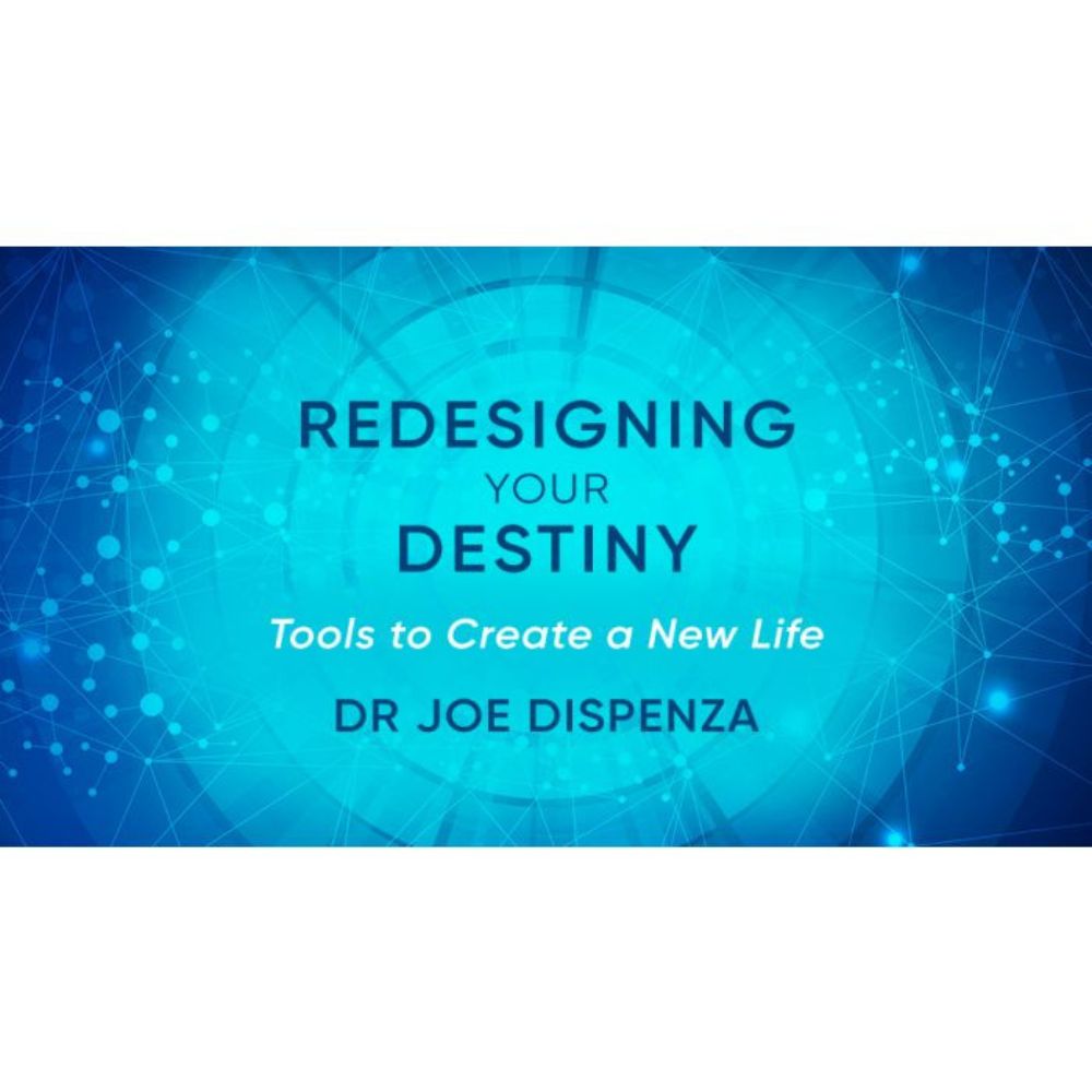 Redesigning Your Destiny Online Course by Dr. Joe Dispenza
