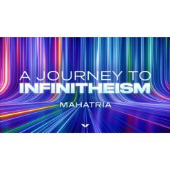 A Journey to Infinitheism by Mahatria