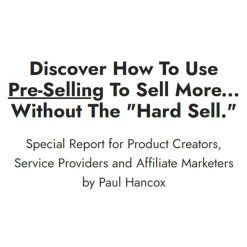 The Presell System by Paul Hancox