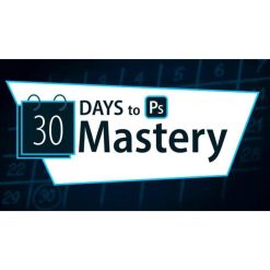 30 Day Photoshop Mastery by F64 Elite