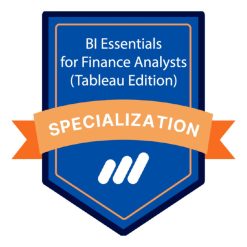 BI Essentials for Finance Analysts (Tableau Edition) Specialization by Sebastian Taylor & Pavel Nacev, Coursera