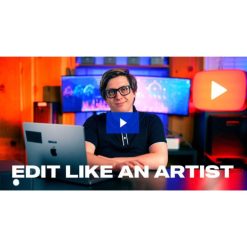 Edit Like an Artist by Hayden Hillier-Smith