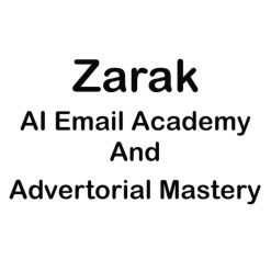 AI Email Academy And Advertorial Mastery by Zarak