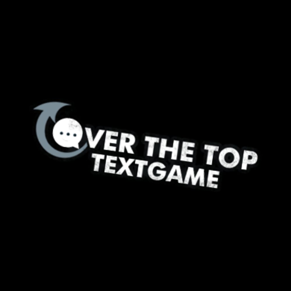 Over The Top Textgame by The TextGod - Image 3