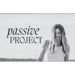 The Passive Project by Gemma Bonham-Carter