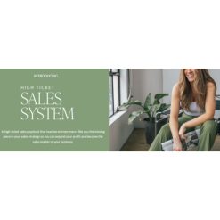 High Ticket Sales System by Shannon Matson