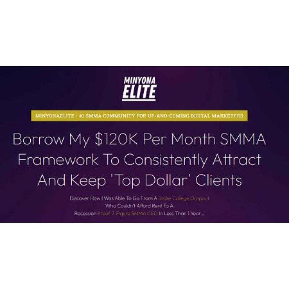 Grow A $120K/M SMMA In The Home Service Niches by MinyonaElite - Image 2