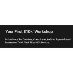 Your First $10k Workshop by Felix Tay