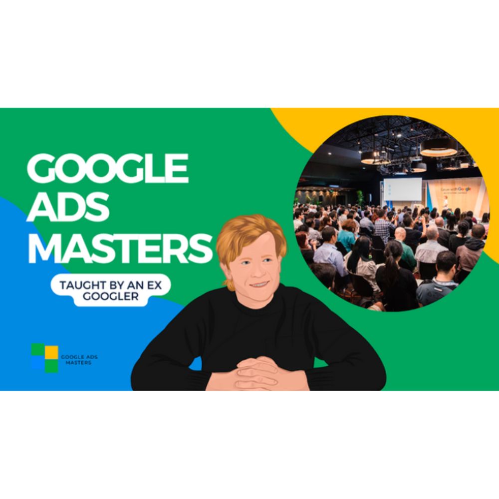 Google Ads Masters – Learn Google Ads the RIGHT WAY by Oliver