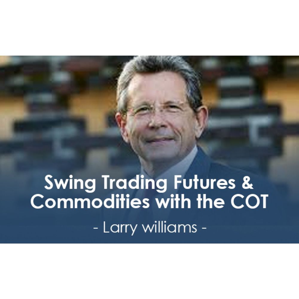 Swing Trading Futures & Commodities with the COT by Larry Williams