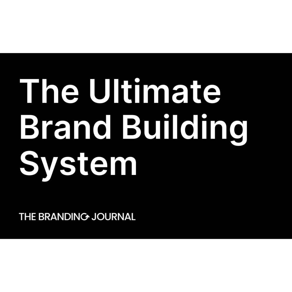 The Ultimate Brand Building System by The Branding Journal - Image 3