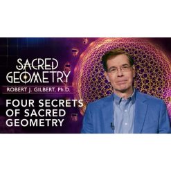Sacred Geometry: Spiritual Science by Robert J. Gilbert, Gaia