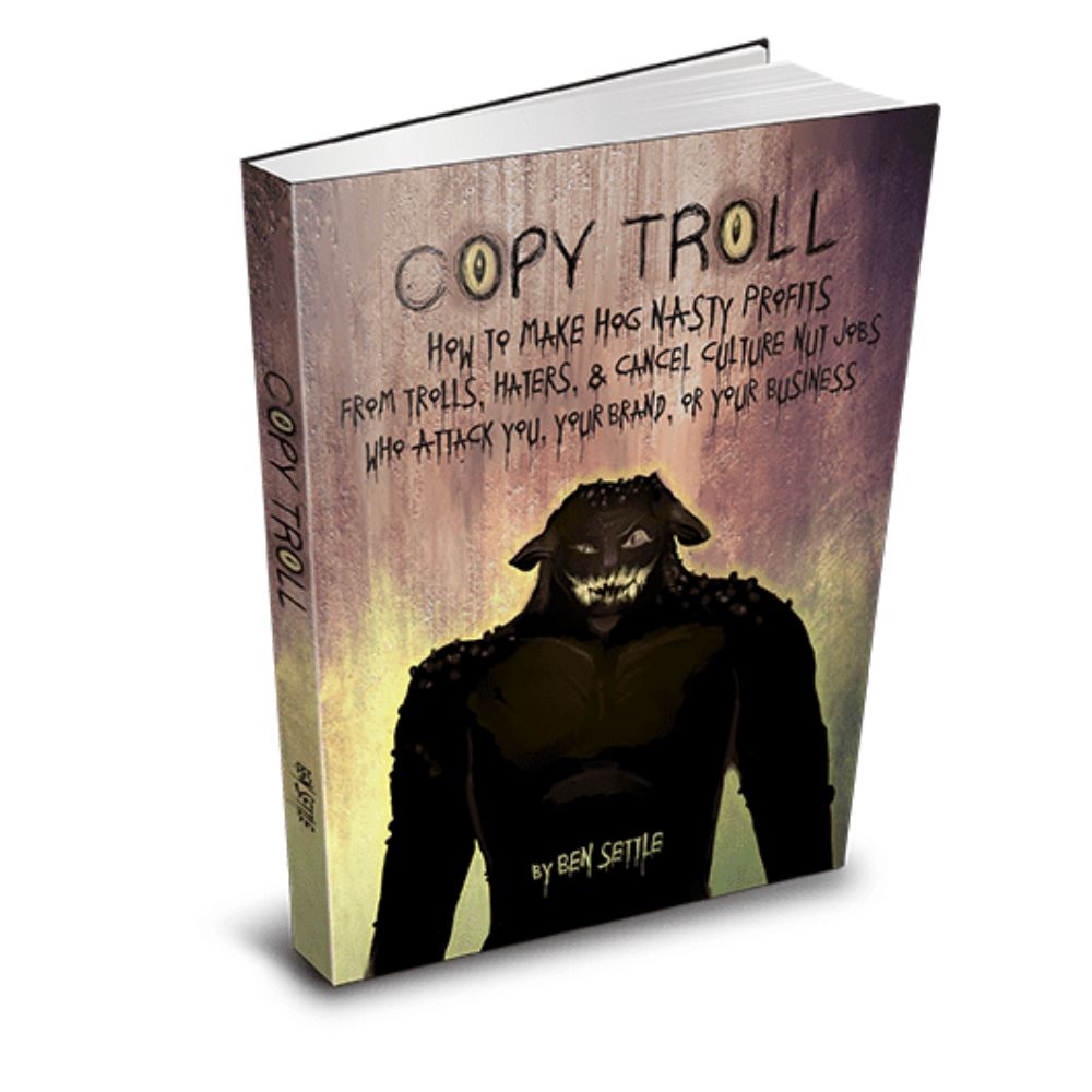 Copy Troll by Ben Settle