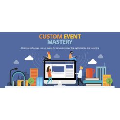 Custom Event Mastery by Jon Loomer