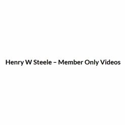 Henry W Steele Member Only Videos