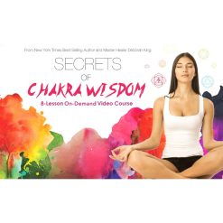 Secrets of Chakra Wisdom by Deborah King
